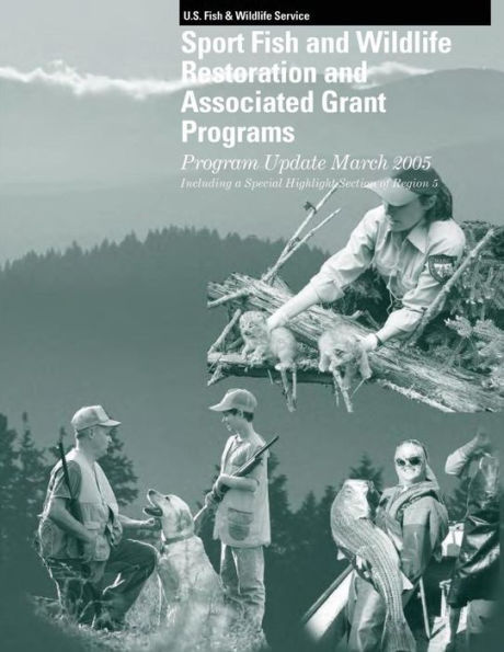 Sport Fish and Wildlife Restoration and Associated Grant Programs