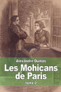 Les Mohicans de Paris: Tome 2