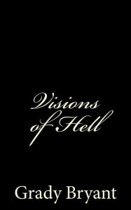 Title: Vision of Hell, Author: Grady Bryant