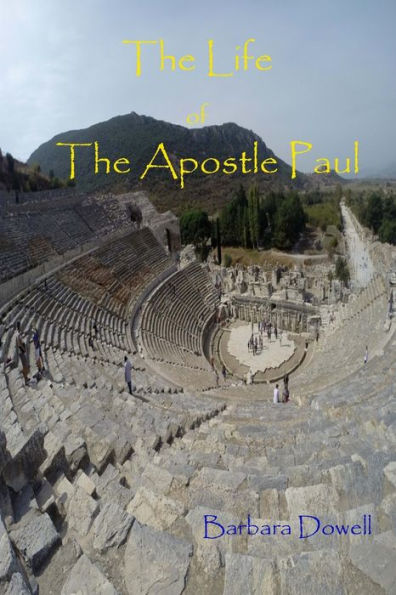 The Life of the Apostle Paul