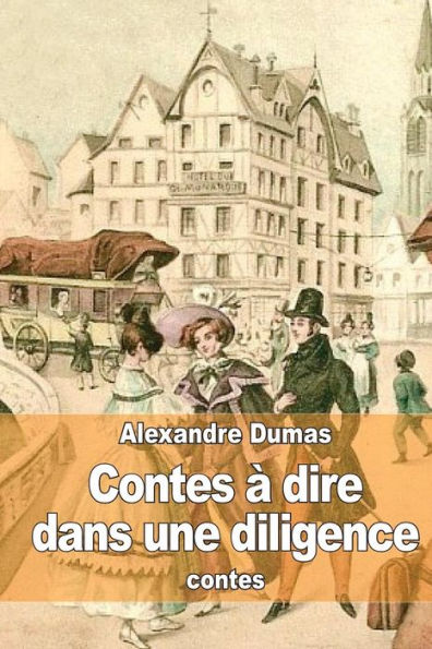 Contes ï¿½ dire dans une diligence