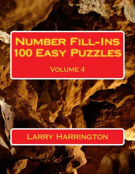 Number Fill-Ins 100 Easy Puzzles Volume 4