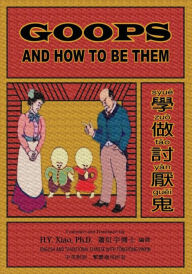 Title: Goops and How to Be Them (Traditional Chinese): 03 Tongyong Pinyin Paperback B&w, Author: Gelett Burgess