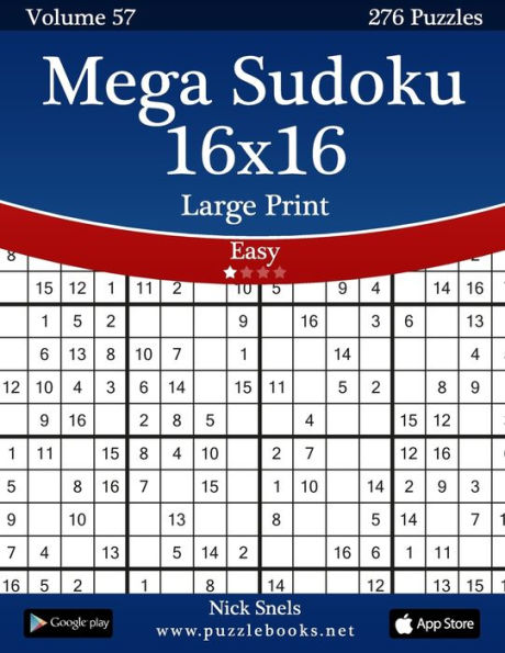 Mega Sudoku 16x16 Large Print - Easy Volume 57 276 Logic Puzzles