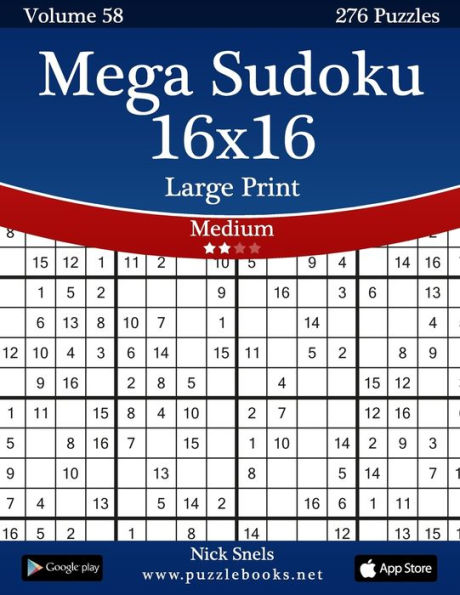 Mega Sudoku 16x16 Large Print - Medium Volume 58 276 Logic Puzzles