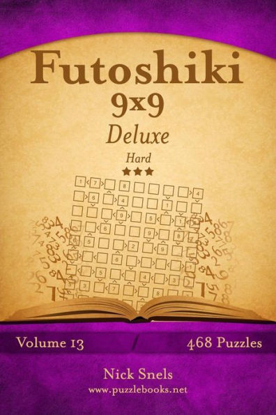 Futoshiki 9x9 Deluxe - Hard - Volume 13 - 468 Logic Puzzles