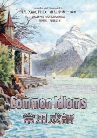 Title: Common Idioms (Traditional Chinese): 01 Paperback B&W, Author: H Y Xiao PhD