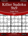 Killer Sudoku 9x9 Large Print - Easy - Volume 25 - 270 Logic Puzzles