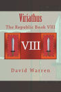 Viriathus: The Republic Book VIII