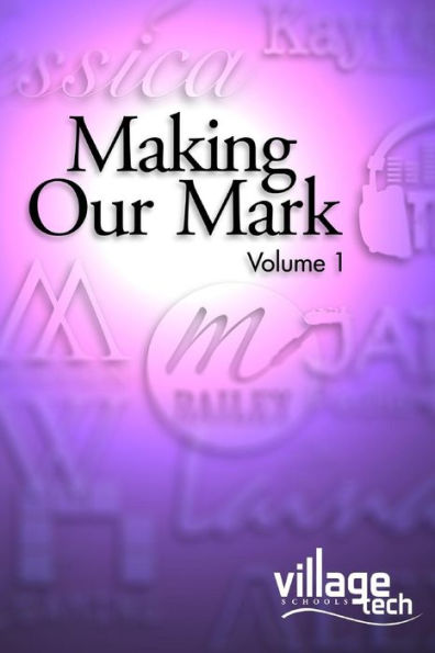 Making Our Mark: Volume 1