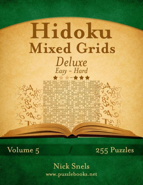 Hidoku Mixed Grids Deluxe - Easy to Hard - Volume 5 - 255 Logic Puzzles