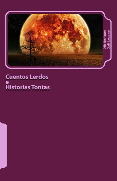 Cuentos Lerdos e Historias Tontas