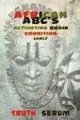 African ABC's: : Activating Brain Cognition Early