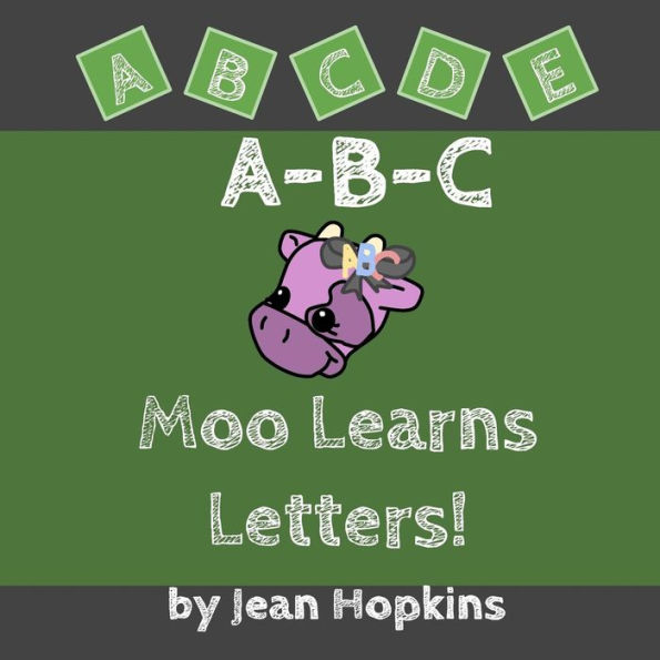 A-B-C Moo Learns Letters!