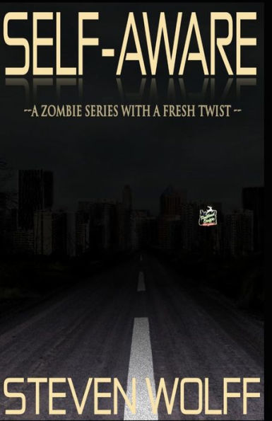 Self-Aware: (A Zombie Series With A Fresh Twist!)