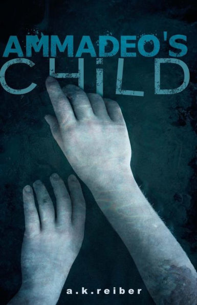 Ammadeo's Child: Book One of The Valiants