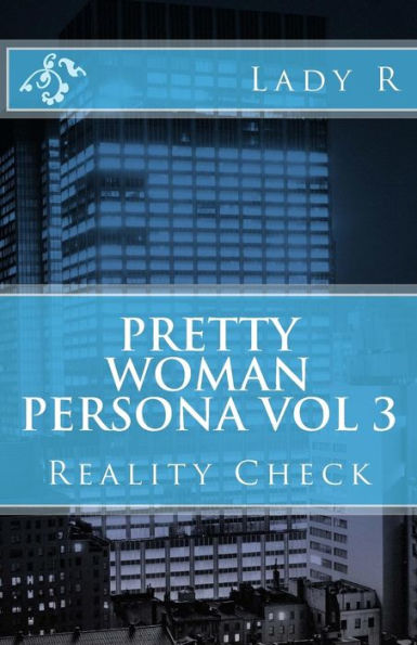 Pretty Woman Persona: Reality Check