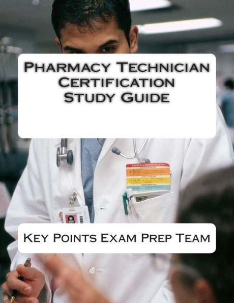 Pharmacy Technician Certification Study Guide