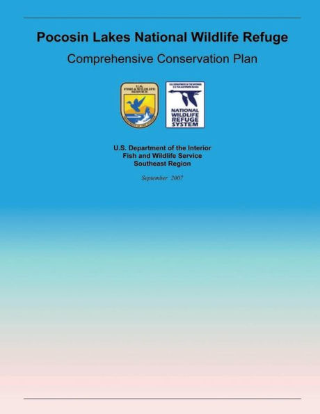Pocosin Lakes National Wildlife Refuge: Comprehensive Conservation Plan
