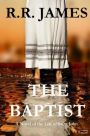 The Baptist: A Novel of the Life of Saint John