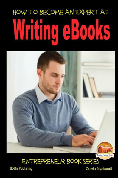 How to Become an Expert at Writing eBooks