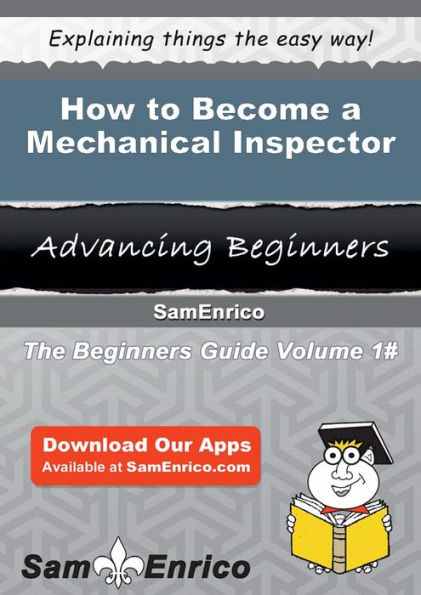 How to Become a Mechanical Inspector