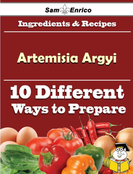 10 Ways to Use Artemisia Argyi (Recipe Book)