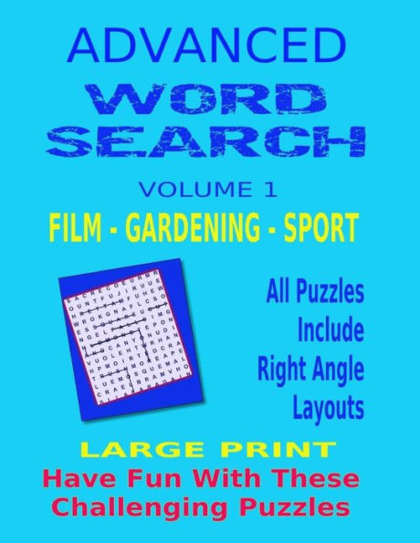 Advanced Word Search Large Print: All Puzzles Include Right Angle Word Layouts