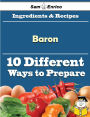 10 Ways to Use Baron (Recipe Book)