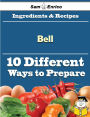 10 Ways to Use Bell (Recipe Book)