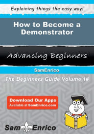 Title: How to Become a Demonstrator, Author: Hewitt Eddie