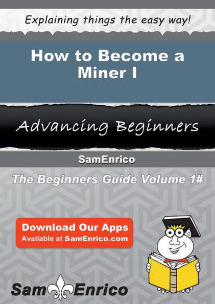 How to Become a Miner I