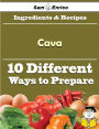10 Ways to Use Cava (Recipe Book)