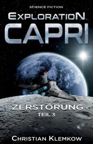 Title: Exploration Capri: Zerstörung, Author: Christian Klemkow