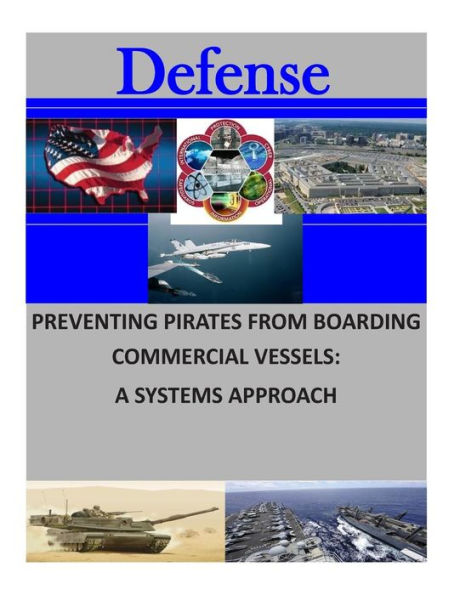 Preventing Pirates from Boarding Commercial Vessels: A Systems Approach