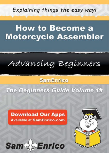 How to Become a Motorcycle Assembler