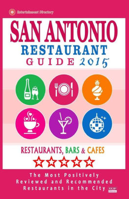 San Antonio Restaurant Guide 2015 Best Rated Restaurants In San