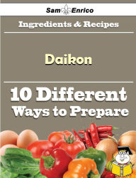Title: 10 Ways to Use Daikon (Recipe Book), Author: Hills Mitsue