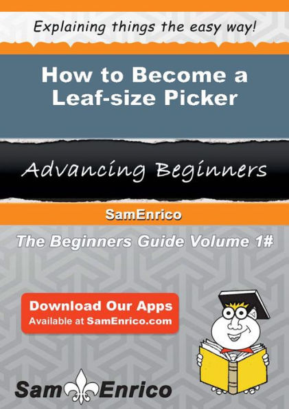 How to Become a Leaf-size Picker
