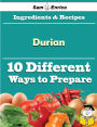 10 Ways to Use Durian (Recipe Book)