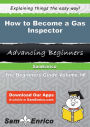 How to Become a Gas Inspector