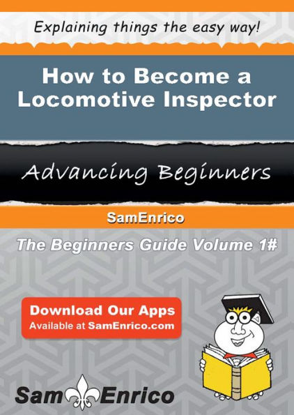 How to Become a Locomotive Inspector