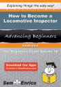How to Become a Locomotive Inspector