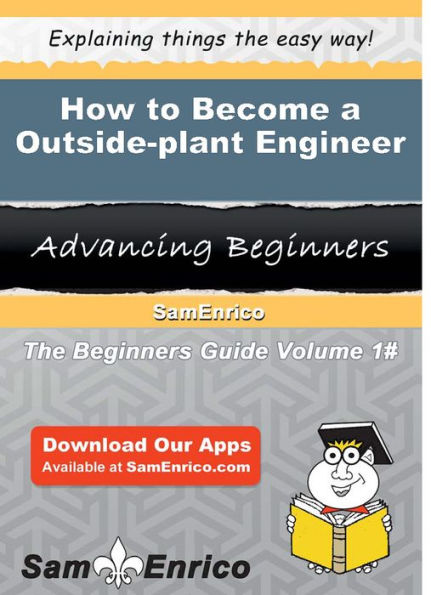 How to Become a Outside-plant Engineer