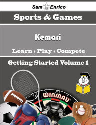Title: A Beginners Guide to Kemari (Volume 1), Author: Espino Cody