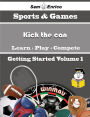 A Beginners Guide to Kick the can (Volume 1)