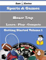 A Beginners Guide to Mouse Trap (Volume 1)