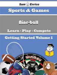 Title: A Beginners Guide to Nine-ball (Volume 1), Author: Laird Robbie