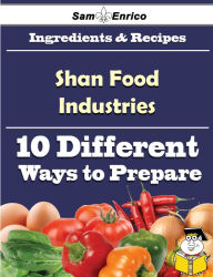 Title: 10 Ways to Use Shan Food Industries (Recipe Book), Author: Tyner Evette