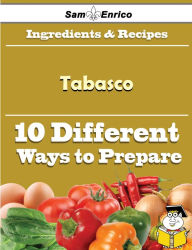 Title: 10 Ways to Use Tabasco (Recipe Book), Author: Combs Karleen